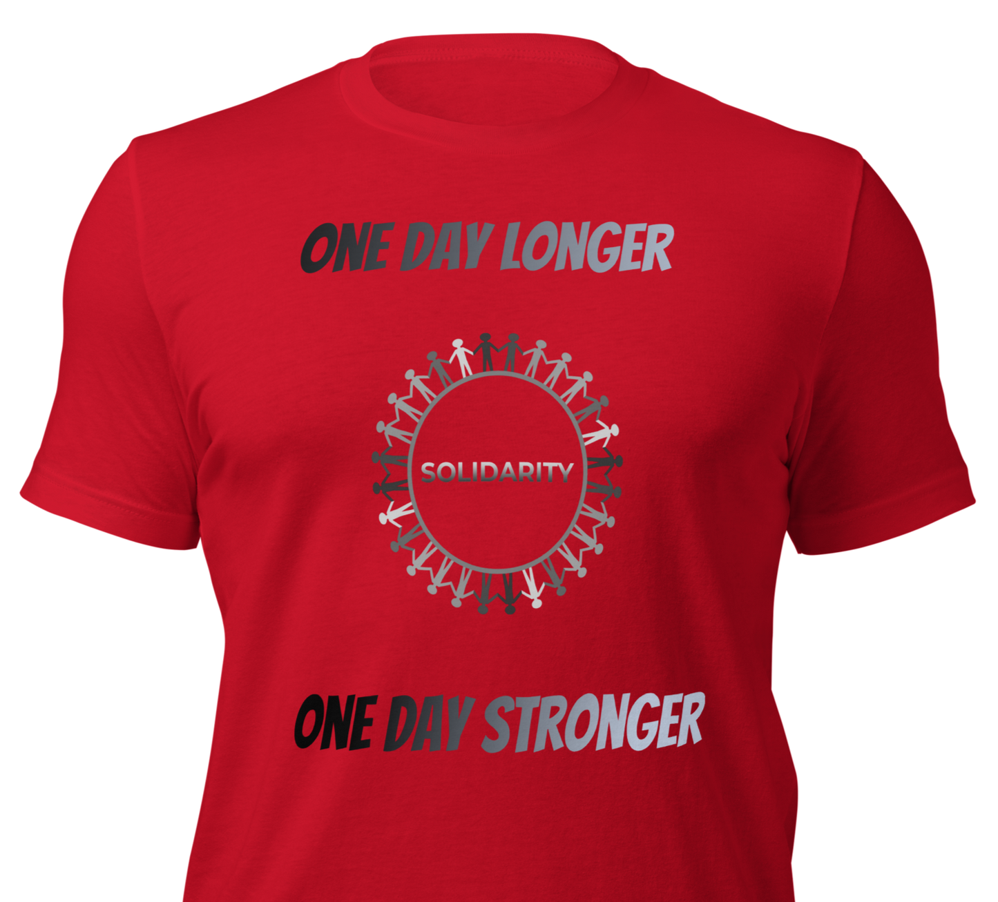 One day longer t-shirt