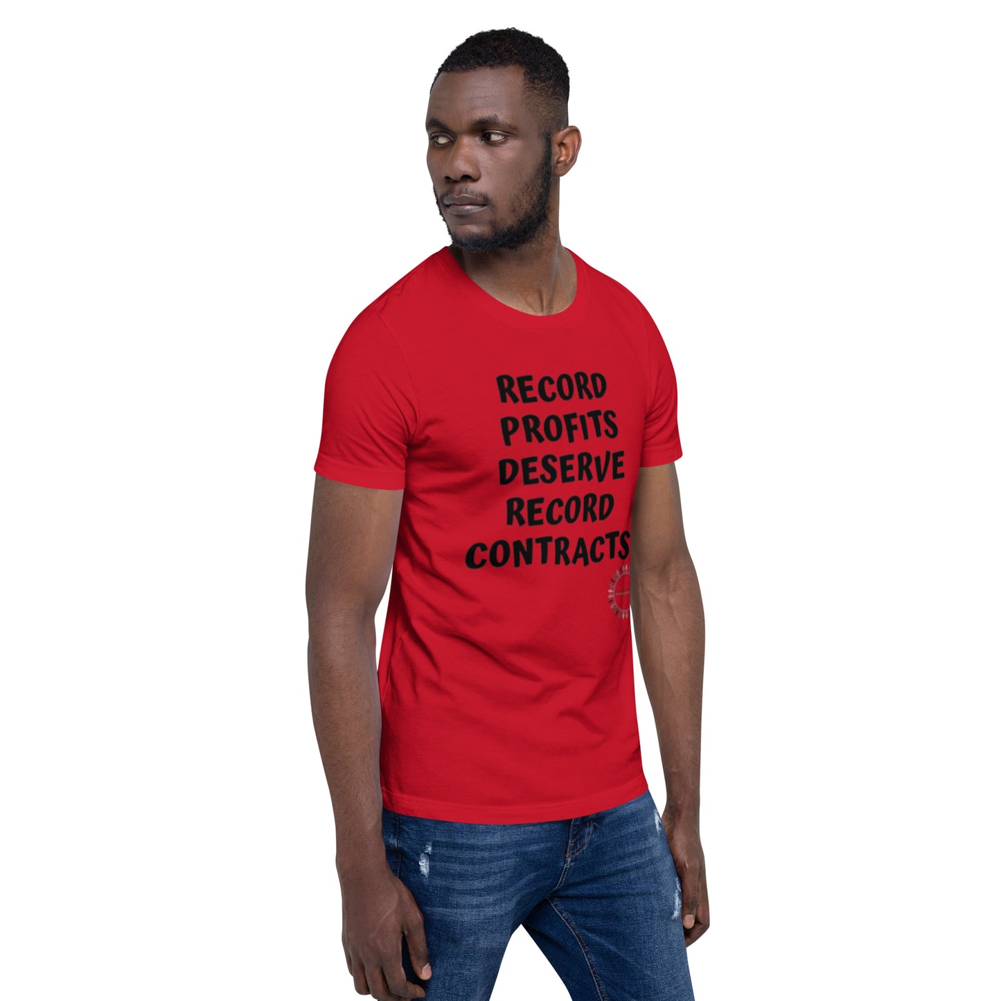 Record Profits Deserve Record Contracts t-shirt
